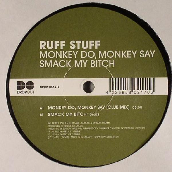 Monkey Do, Monkey Say / Smack My Bitch