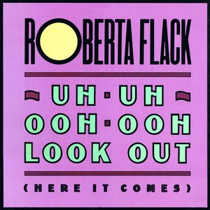 Uh-Uh Ooh-Ooh Look Out (Here It Comes)