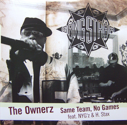 The Ownerz / Same Team, No Games