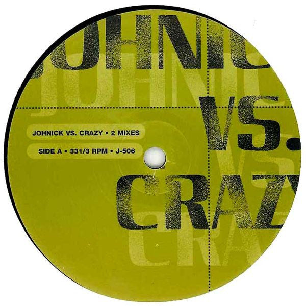 Johnick Vs. Crazy