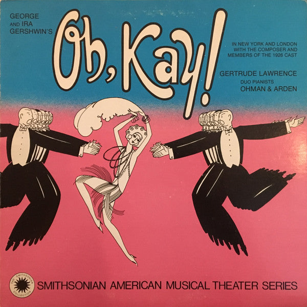 George And Ira Gershwin's Oh, Kay!