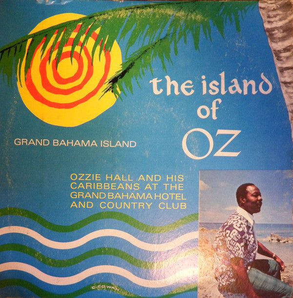 Grand Bahama Island, The Island Of Oz