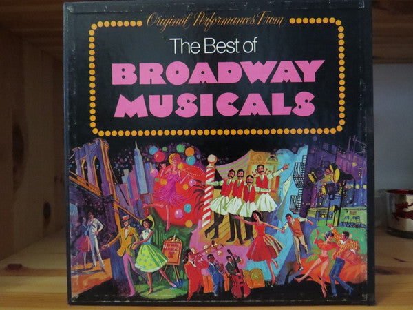 Original Performances From The Best Of Broadway Musicals