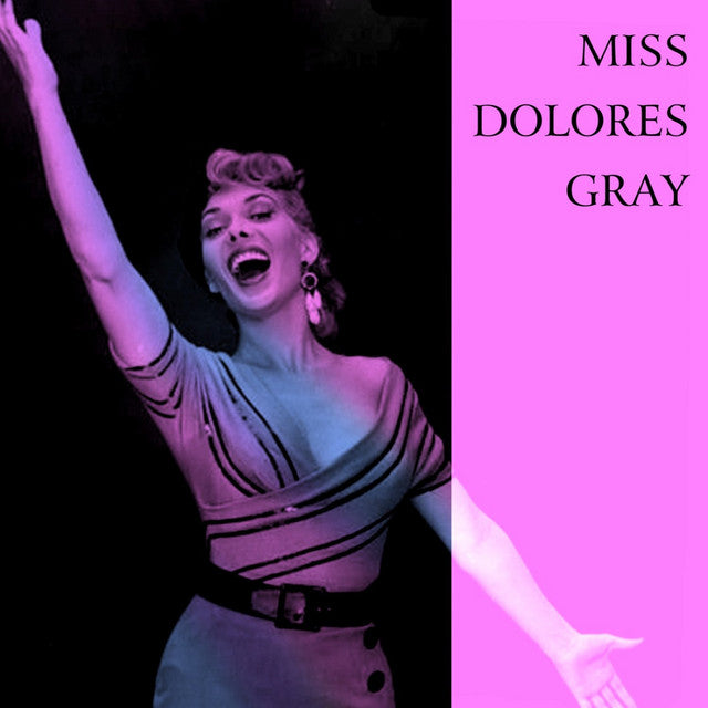 Miss Dolores Gray