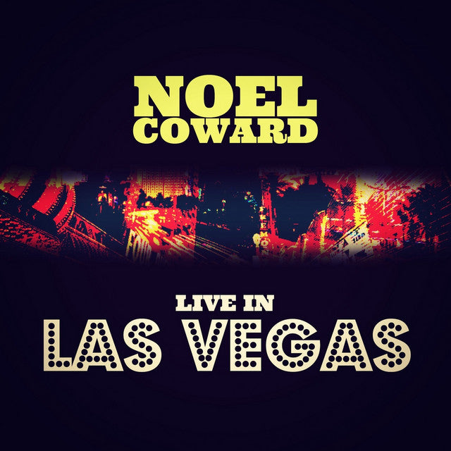 Noel Coward At Las Vegas